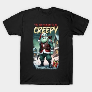 'Tis The Season To Be Creepy 02 T-Shirt